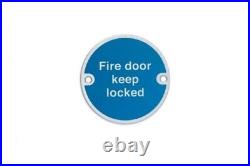 FIRE DOOR KEEP SHUT/LOCKED/CLEAR Round Metal Disc Door Sign 75mm Stainless